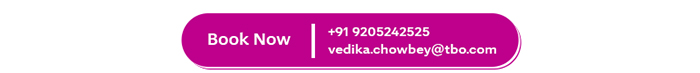 Book now: +91 9205242525, vedika.chowbey@tbo.com